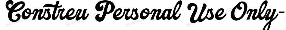 Constreu Personal Use Only字体转换
